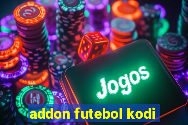 addon futebol kodi